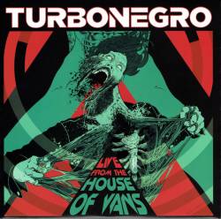 Turbonegro : Live From The House Of Vans